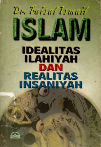 Image of Islam Idialitas Ilahiyah Dan Realitas Insaniyah