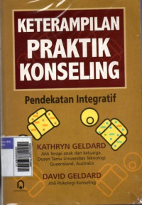 Image of Keterampilan Praktik Konseling: Pendekatan Integratif