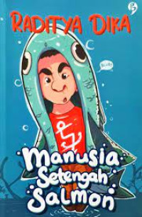 Image of MANUSIA SETENGAH SALMON