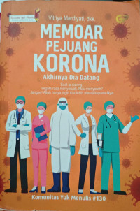 Image of memoar pejuang korona: akhirnya dia datang