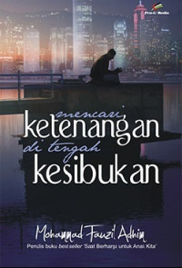 Image of Mencari Ketenangan Di Tengah Kesibukan