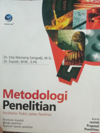 Image of Metodologi Penelitian; Pendekatan Praktis dalam Penelitian
