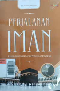 Image of Perjalanan Iman : Refleksi Ilmiah Atas Pengalaman Haji