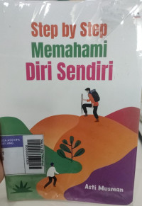 Image of Step by step Memahami Diri Sendiri