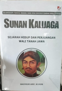 Image of Sunan Kalijaga: Sejarah hidup dan perjuangan wali tanah jawa